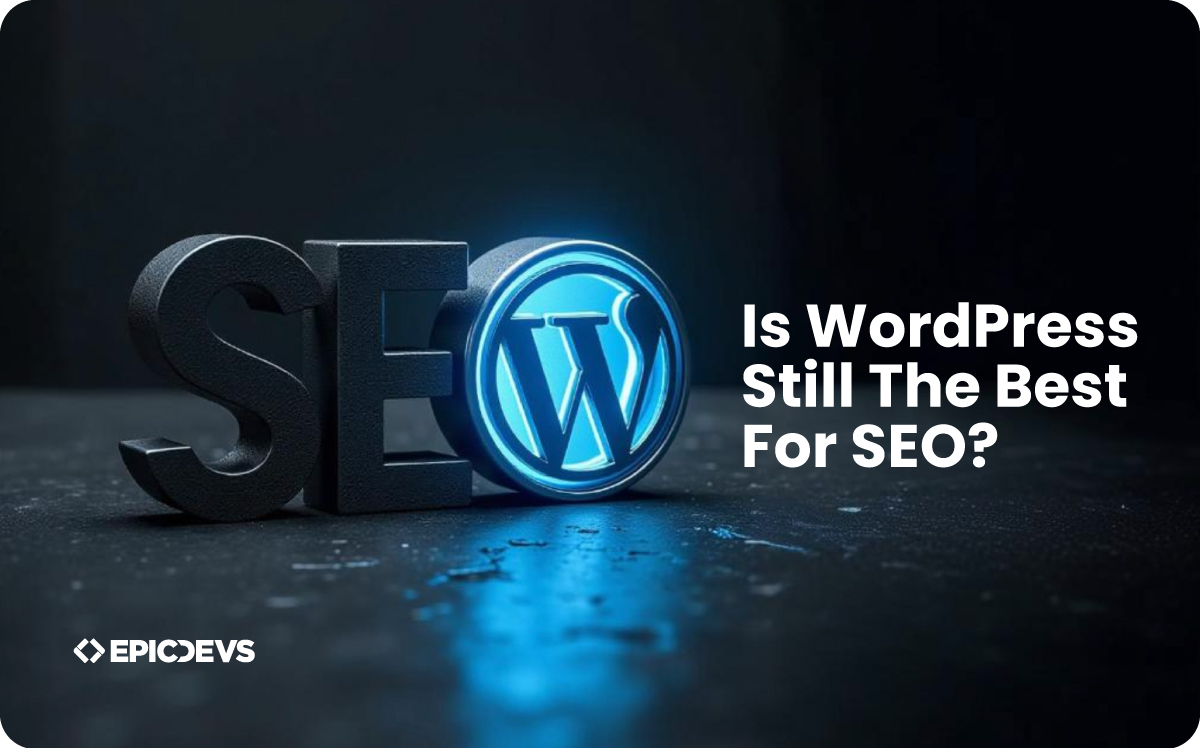 Is WordPress Still best for SEO